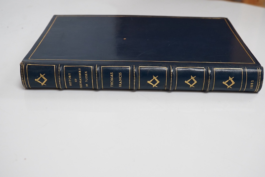 Francis, Thomas - The History of Freemasonry in Sussex, Publ. by Henry Lewis Portsmouth, 1883, first edition, gilt full calf.